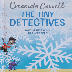 The Tiny Detectives - Can It Snow in the Desert?