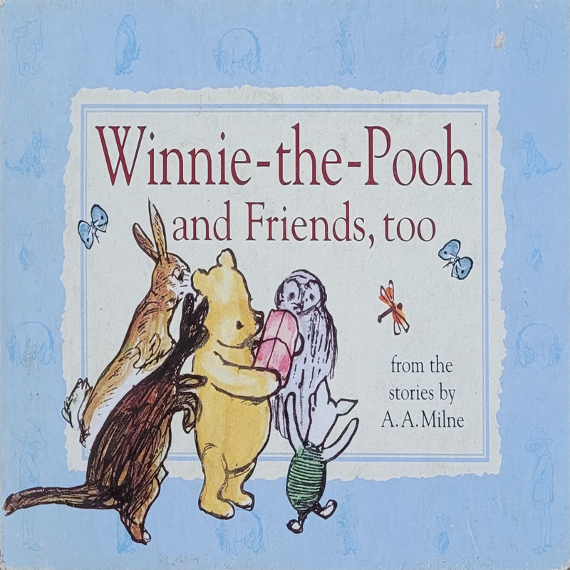 Winnie-the-Pooh and Friends, too