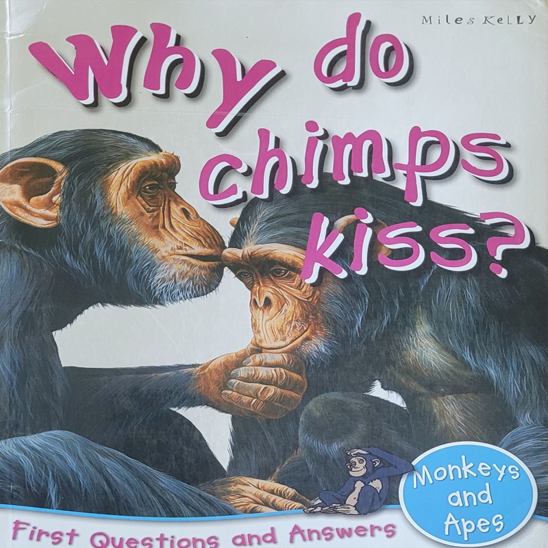 Why do Chimps Kiss?