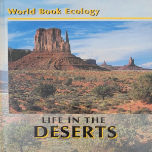 World Book Ecology: Life in the Deserts