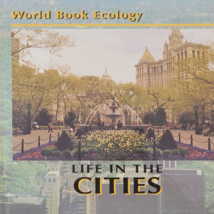 World Book Ecology: Life in the Cities