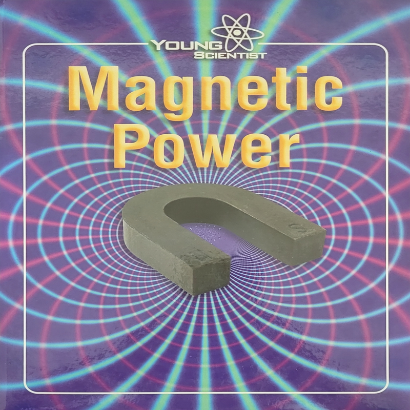 Young Scientist: Magnetic Power