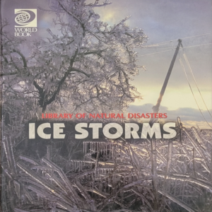 Library of Natural Disasters: Ice Storms