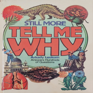 Still More Tell Me Why