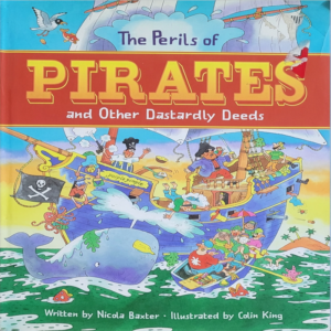 The Perils of Pirates and Other Dastardly Deeds
